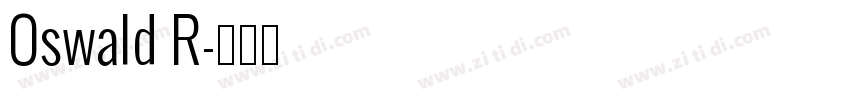Oswald R字体转换
